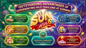 Hilo Thái Lan Sunwin - Cách Chơi Và Mẹo Thắng Đỉnh Cao 2026 Ưu điểm nổi bật khi trải nghiệm Hilo Thái Lan tại Sunwi