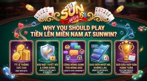 nên chơi Tiến lên miền nam tại Sunwin