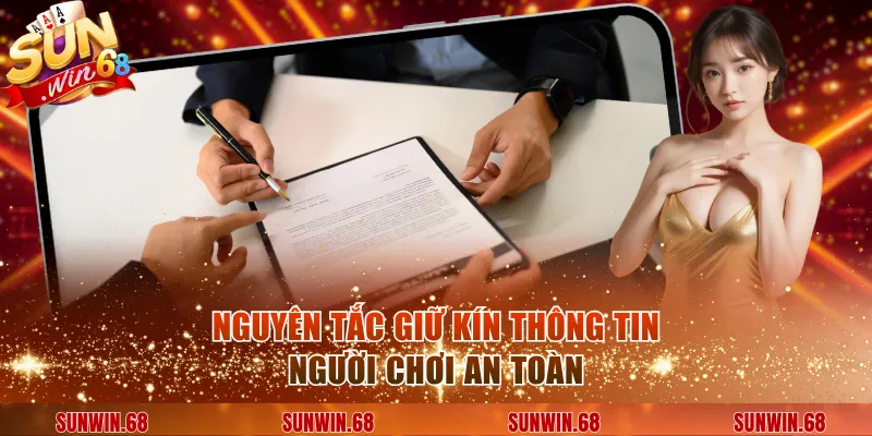 Nguyên tắc giữ kín thông tin người chơi an toàn